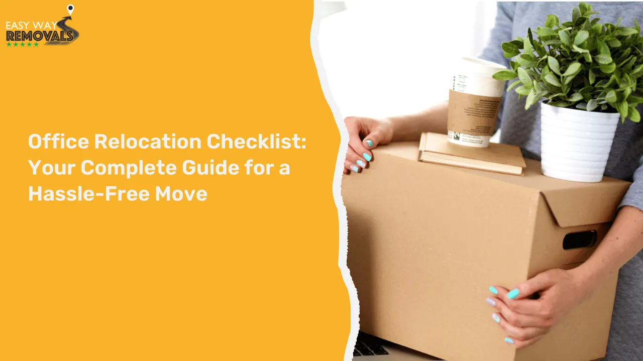 Office Relocation Checklist: Your Complete Guide for a Hassle-Free Move