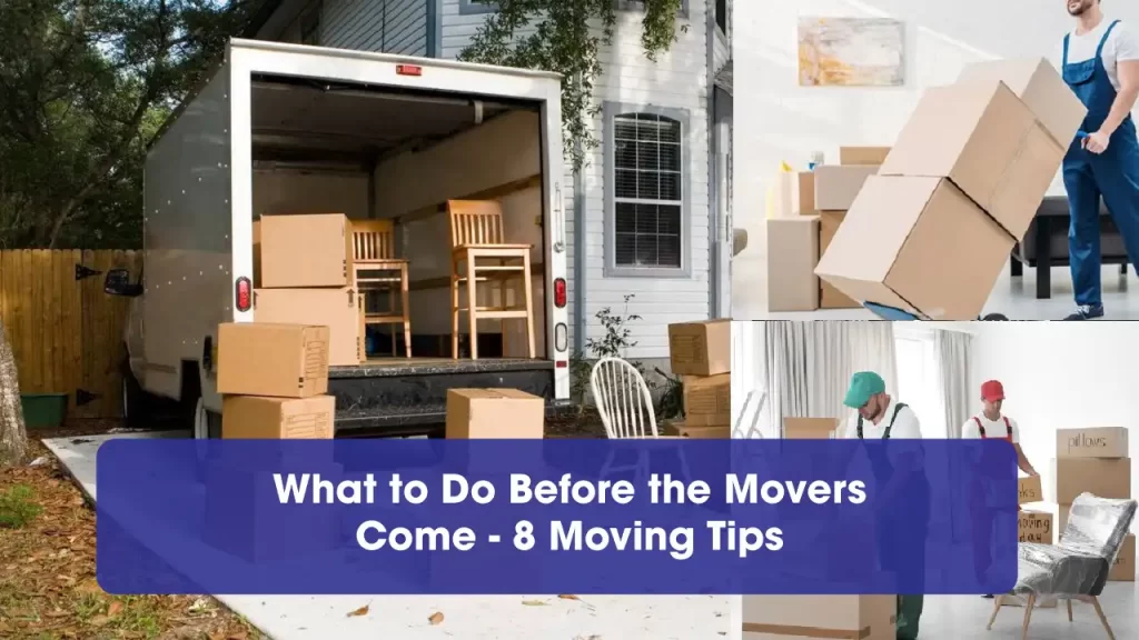 what to do before the movers come 