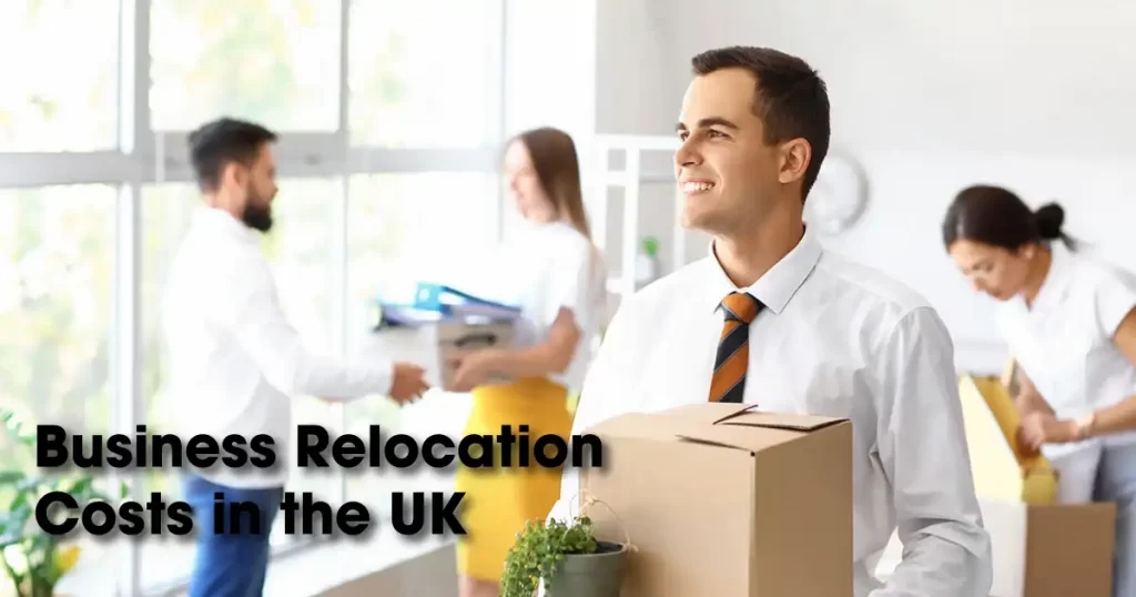 Business Relocation Costs in the UK
