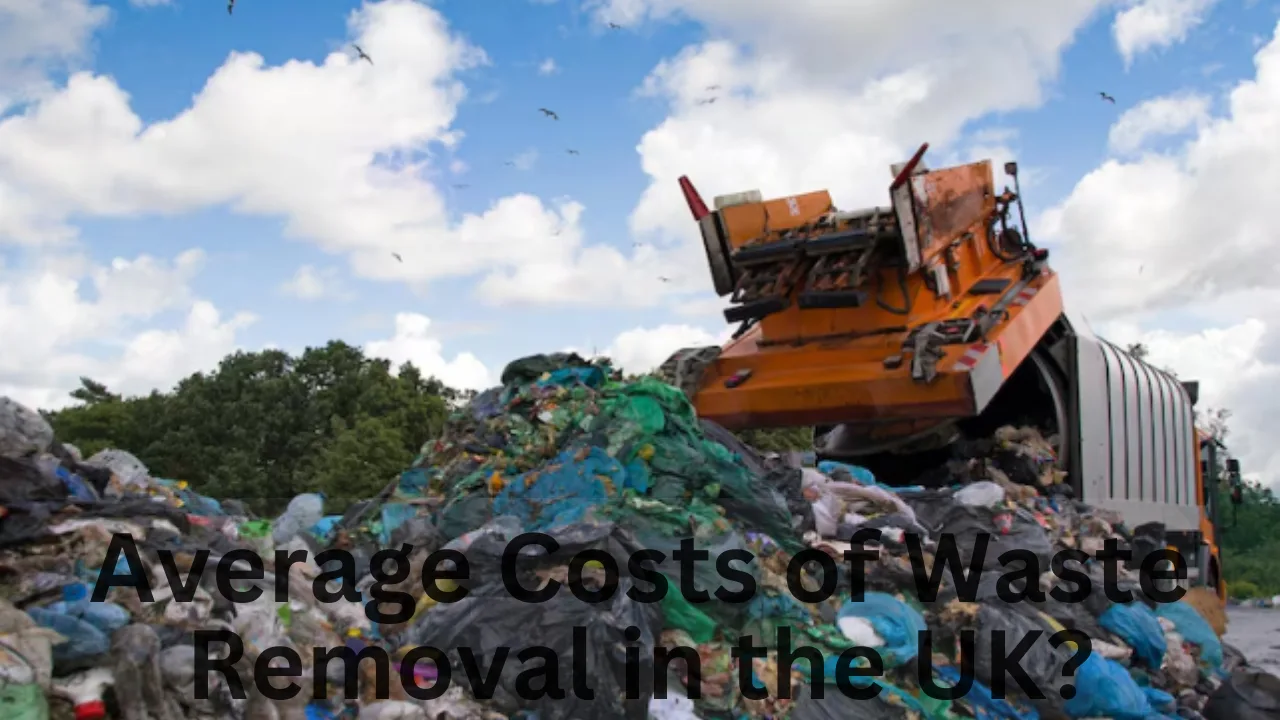 Average Costs of Waste Removal in the UK