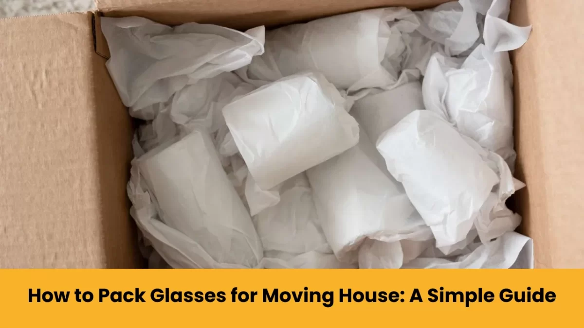 How to Pack Glasses When Moving House