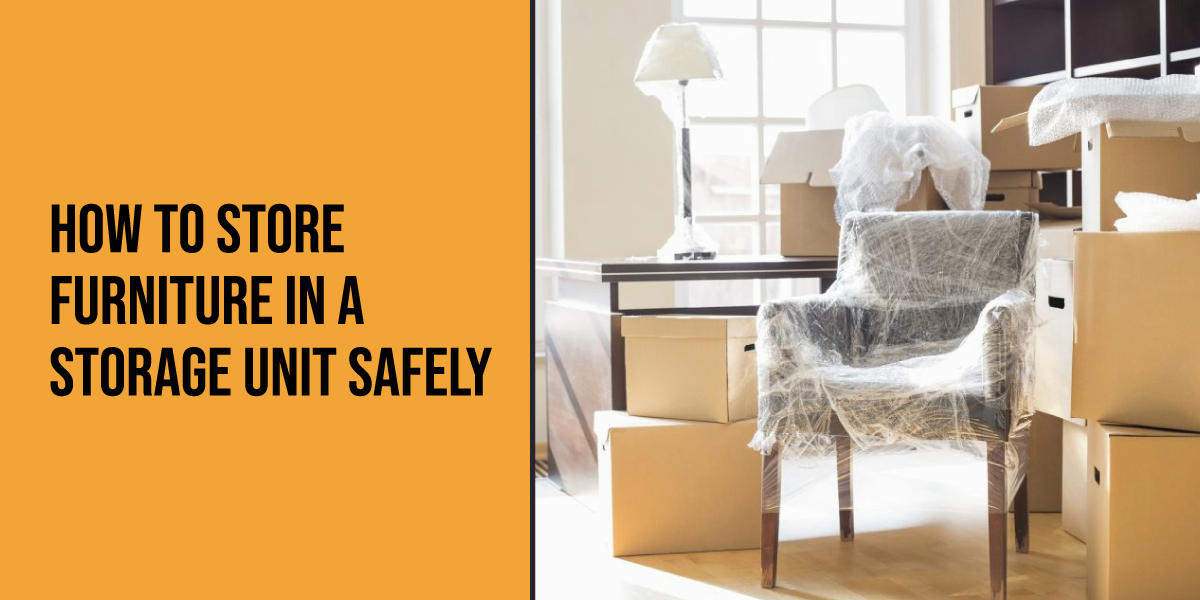 How to Store Furniture in a Storage Unit
