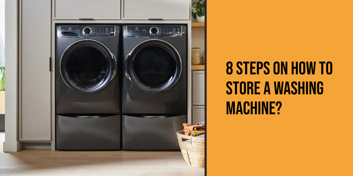 How to Store a Washing Machine