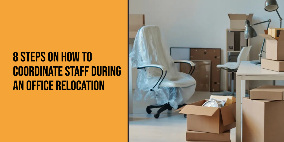 8 Steps on How to Coordinate Staff During an Office Relocation