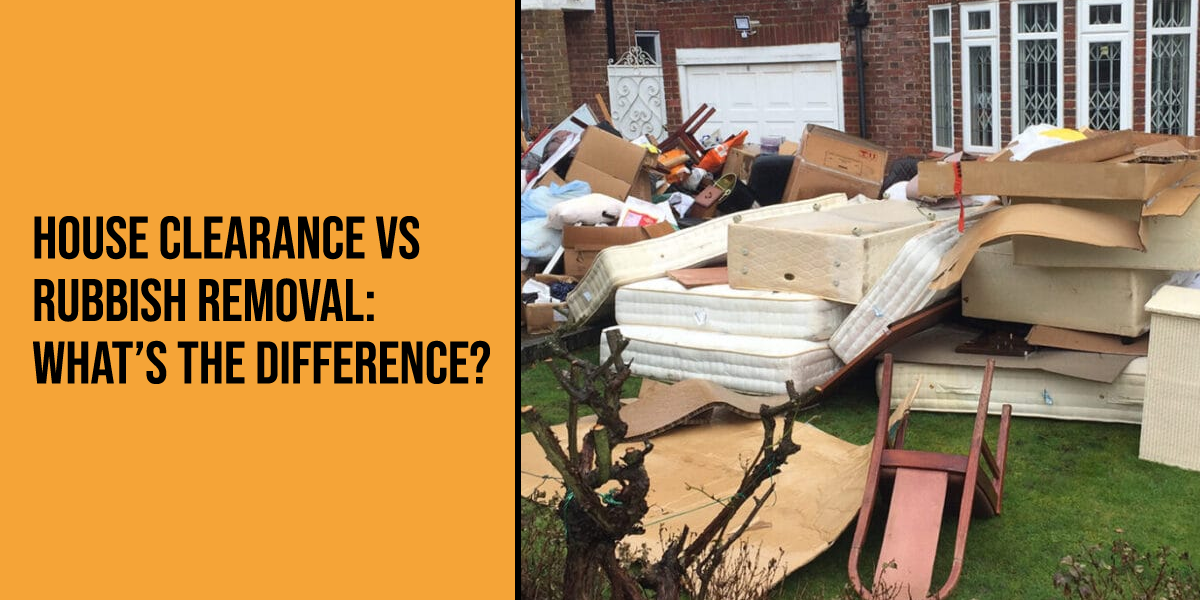 House Clearance vs Rubbish Removal: What’s the Difference?